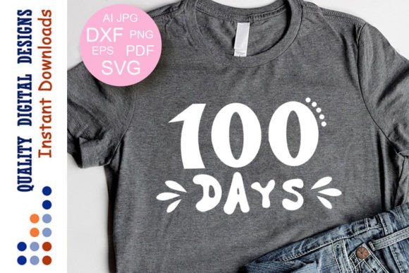100 Days of School Svg Quote for Crafts and Graphics