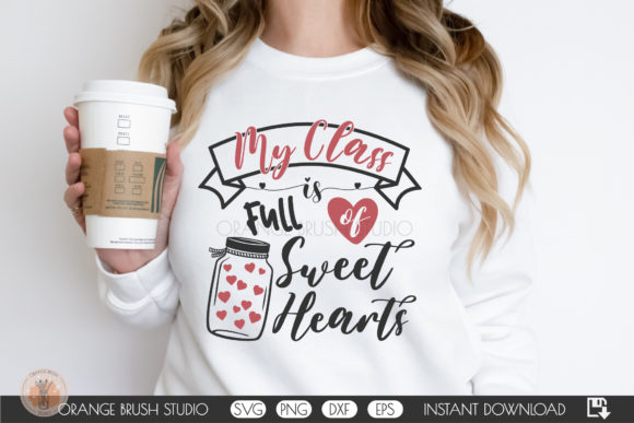 Class is Full of Sweet Hearts SVG for Crafts and Graphics