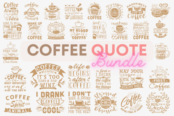 Coffee Quote Bundle SVG for Graphics and Crafts