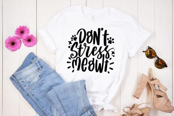 Don t Stress Meowt Funny Cat SVG Quote for Crafts