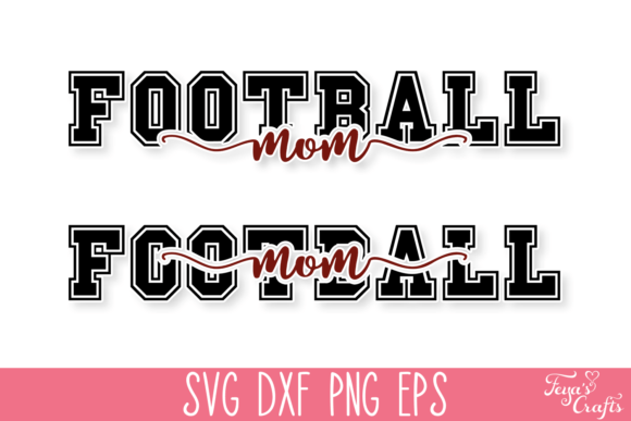 Football Mom SVG Quote for Crafts and Graphics