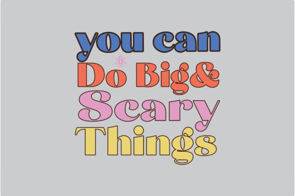 Inspirational Quote Retro SVG PNG Design for Crafts and Graphics