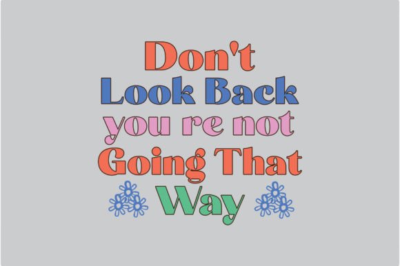 Inspirational Quote Retro SVG Sublimation for Crafts and Graphics