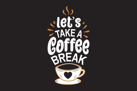 Let's Take a Coffee Break SVG Design Review