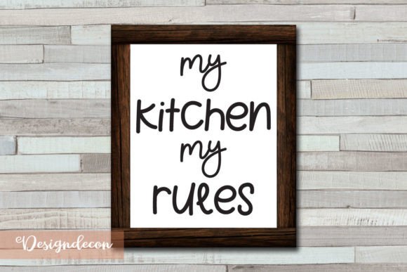 My Kitchen My Rules Quote Lettering Svg for Crafts and Graphics