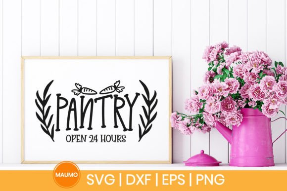 Pantry Open 24 Hours Svg Quote – A Graphic Design Asset for Crafts