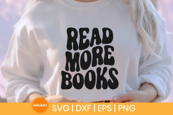 Read More Books School SVG Quote for Crafts and Graphics