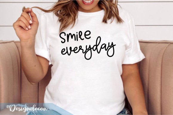 Smile Everyday Quote Lettering Svg for Crafts and Graphics