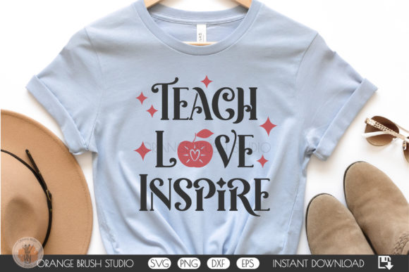 Teach Love Inspire Valentine SVG Quote for Crafts and Graphics